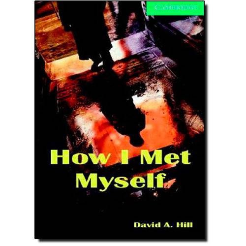 How I Met Myself W Audio Cd (2) Pack Level 3