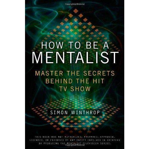 How To Be a Mentalist