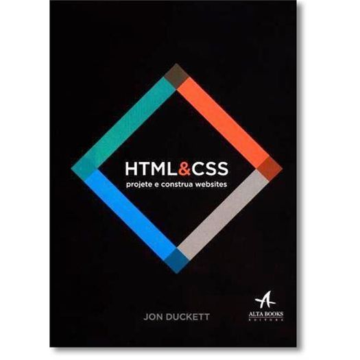 Html e Css Projete e Construa Websites - Alta Books