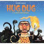 Hug Dug e a Noite Misteriosa 1ª Ed