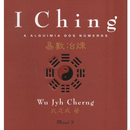 I Ching a Alquimia dos Numeros - Mauad
