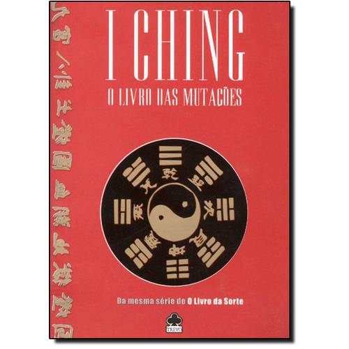 I Ching: o Livro das Mutações