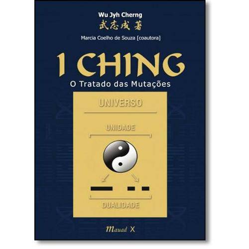 I Ching: o Tratado das Mutações