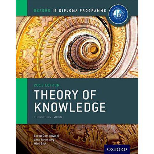 Ib Theory Of Knowledge Course Book - Oxford Ib Diploma Program Course Book