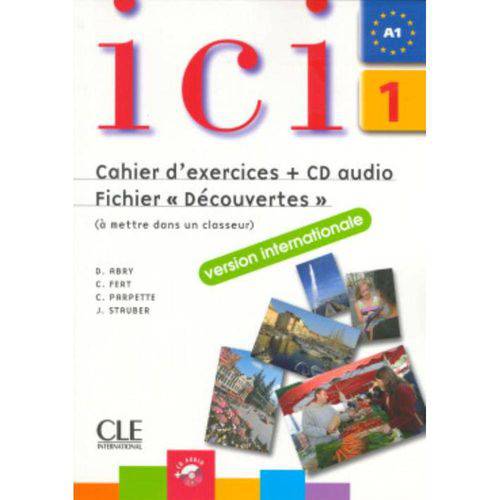 Ici 1 - A1 Cahier D´exerices + Cd Audio + Fiches (decouvertes) N/e