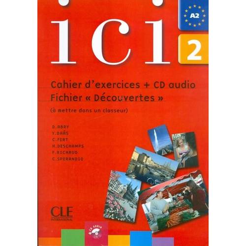 Ici - a Cahier D´Exerices Cd Audio Fiches (Decouvertes)