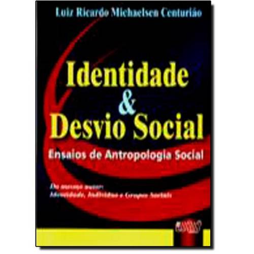 Identidade e Desvio Social - Ensaios de Antropologia Social