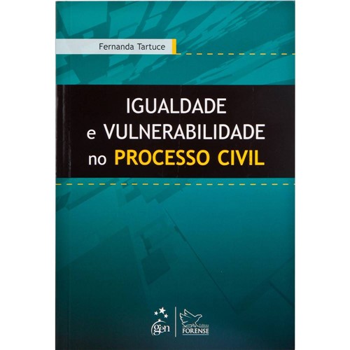 Igualdade e Vulnerabilidade no Processo Civil