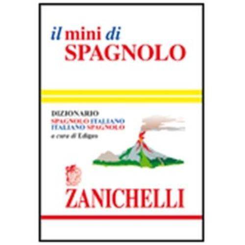 Il Mini Di Spagnolo - Dizionario Spagnolo-Italiano / Italiano-Spagnolo