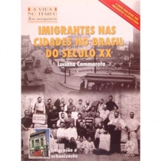 Imigrantes Nas Cidades no Brasil do Seculo Xx - Atual