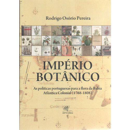 Império Botânico: as Políticas Portuguesas para a Florada Bahia Atlântica