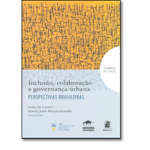 Inclusão, Colaboração e Governança Urbana - Perspectivas Brasileiras