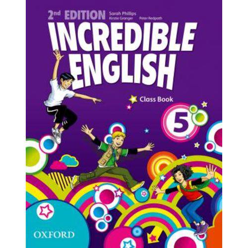 Incredible English 5 - Class Book - Second Edition - Oxford University Press - Elt