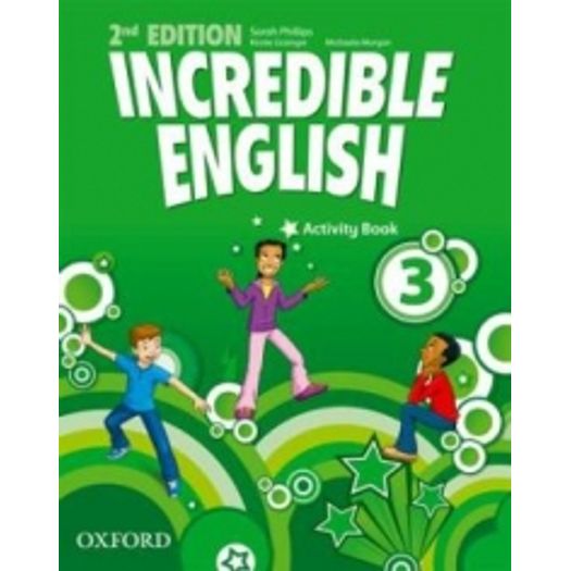 Incredible English 3 - Activity Book - Oxford