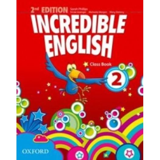 Incredible English 2 - Class Book - Oxford
