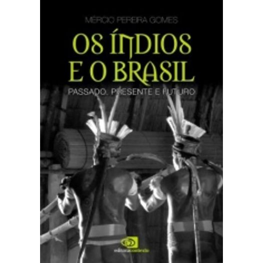 Indios e o Brasil, os - Contexto