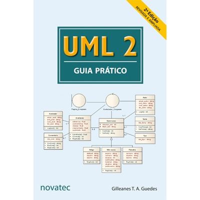 *INDISPONÍVEL* UML 2 - Guia Prático - 2ª Edição .