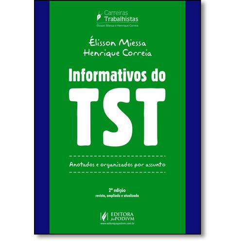 Informativos do Tst: Anotados e Organizados por Assunto