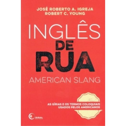 Ingles de Rua - American Slang - Disal