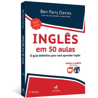 Inglês em 50 Aulas: o Guia Definitivo para Você Aprender Inglês - 2ª Edição