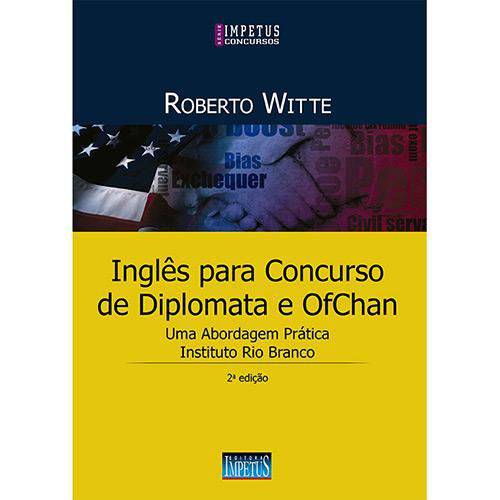 Inglês para Concursos de Diplomata e Ofchan - 2ª Edição - 2ª Ed.