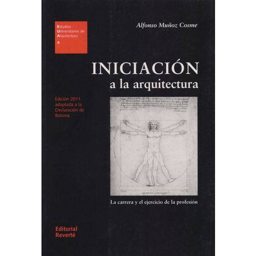 Iniciación a La Arquitectura: La Carrera Y El Ejercicio de La Profesión-vol.4 (estudos Univers)