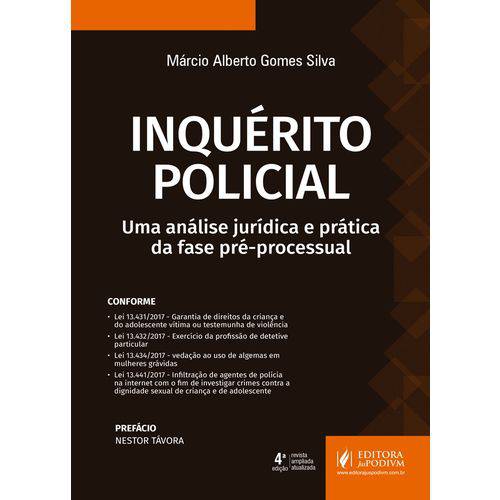 Inquérito Policial - uma Análise Jurídica e Prática da Fase Pré-Processual (2018)