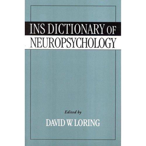 Ins Dictionary Of Neuropsychology