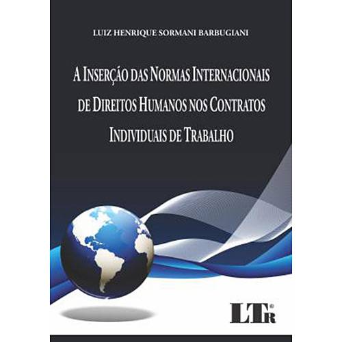 Inserção das Normas Internacionais de Direito Humanos Nos Contratos Individuais de Trabalho, a