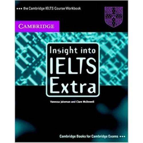 Insight Into Ielts Extra - Workbook - Cambridge University Press - Elt