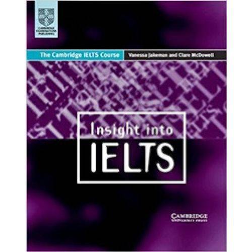 Insight Into Ielts - Student's Book - First Edition - Cambridge University Press - Elt
