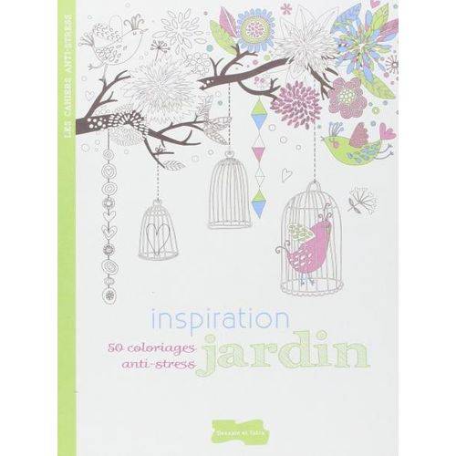 Inspiration Jardin - 50 Coloriages Anti-Stress