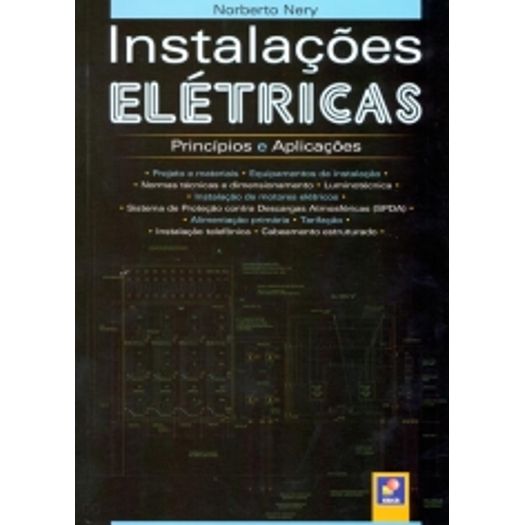 Instalacoes Eletricas - Principios e Aplicacoes - Erica - 1 Ed