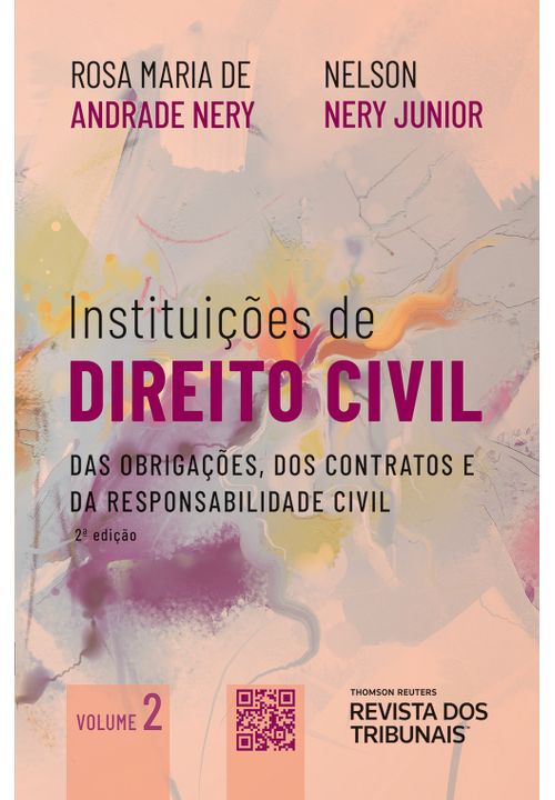 Instituições de Direito Civil Volume 2 - 2ª Edição - das Obrigações,Contratos e da Responsabilidade Civil