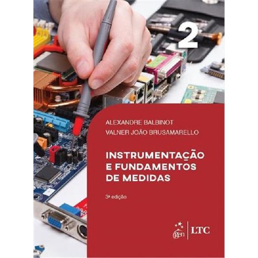 Instrumentacao e Fundamentos de Medidas - Vol 2 - Ltc