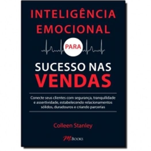 Inteligencia Emocional para Sucesso Nas Vendas - M Books