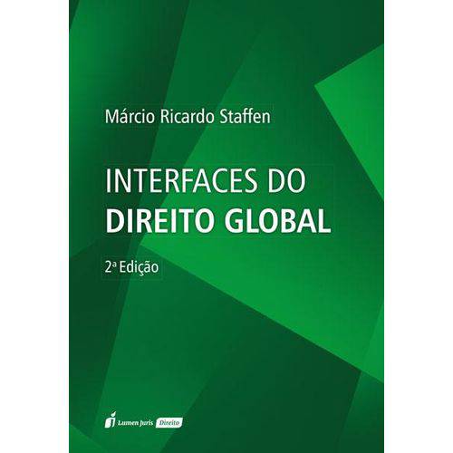 Interfaces do Direito Global - 2ª Ed. - 2018