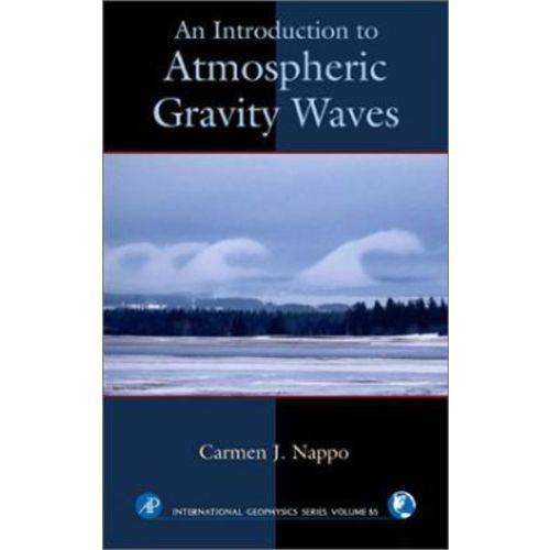 International Geophysics Series Vol. 79: An Introduction To Atmospheric Gravity Waves (Com Cd-Rom)