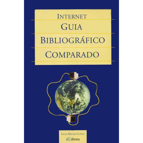Internet: Guia Bibliográfico Comparado