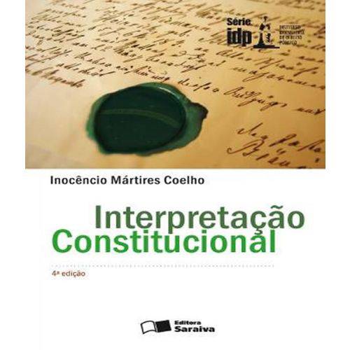 Interpretacao Constitucional - 04 Ed