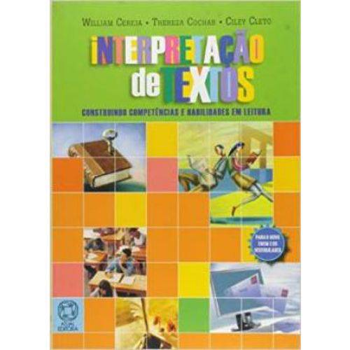 Interpretação de Textos - Construindo Competências e Habilidades em Leitura 1º Ed.2009