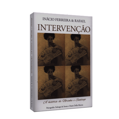Intervenção - a História de Norinha e Santiago