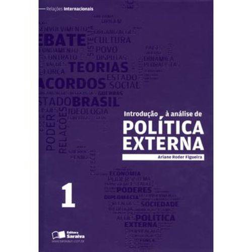 Introdução à Análise de Política Externa - Vol. 1 - Col. Relações Internacionais