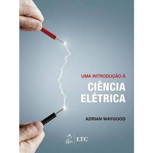 Introducao a Ciencia Eletrica, uma - 1ª Ed