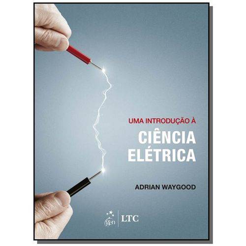 Introducao a Ciencia Eletrica, uma - 1a Ed