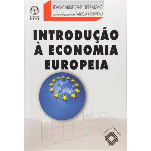 Introdução à Economia Europeia - Col. Economia e Política