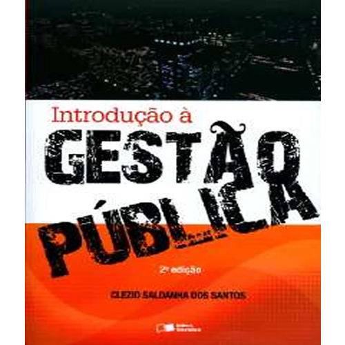 Introducao a Gestao Publica - 02 Ed