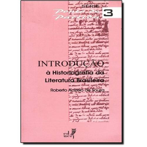 Introdução a Histografia da Literatura Brasileira