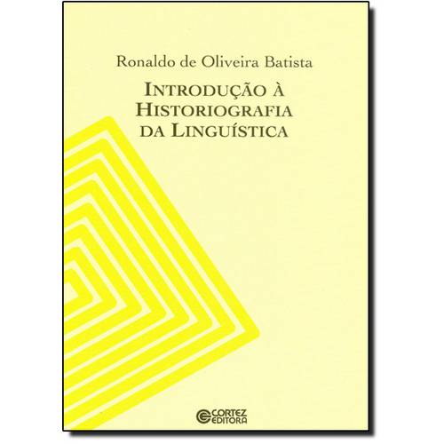 Introdução à Historiografia da Linguística