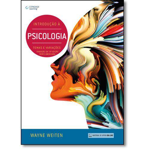 Introdução à Psicologia: Temas e Variações - Tradução da 10ª Edição Norte-Americana